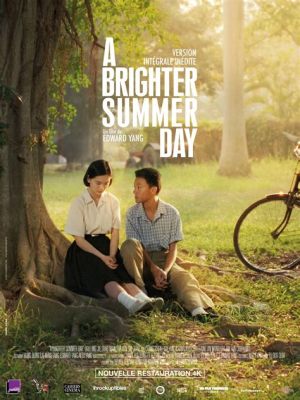  A Brighter Summer Day : A Cinematic Odyssey Through Taiwanese Youth and Rebellion